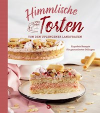 Himmlische Torten von den Uplengener Landfrauen - Landfrauenverein Uplengen - ebook