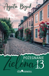 Pożegnanie z Zieloną 13 - Agata Bizuk - ebook