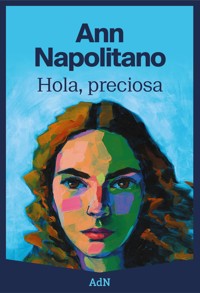 Hola, preciosa - Napolitano Ann - ebook