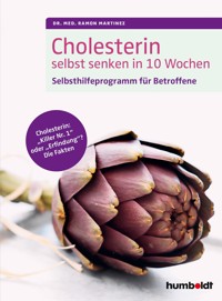Cholesterin selbst senken in 10 Wochen - Dr. med. Ramon Martinez - ebook