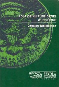 Rola opinii publicznej w polityce - Czesław Mojsiewicz - ebook