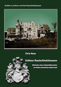 Schloss Rauischholzhausen - Chris Nees - ebook