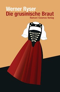 Die grusinische Braut - Ryser Werner - ebook