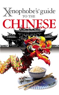 The Xenophobe's Guide to the Chinese - Song Zhu - ebook