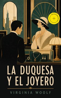 La Duquesa y el Joyero (Anotado) - Virginia Woolf - ebook