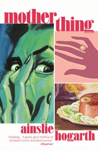 Motherthing - Ainslie Hogarth - ebook