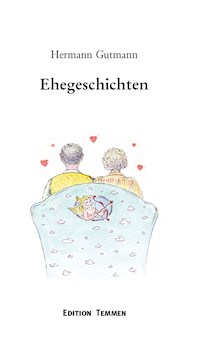 Ehegeschichten - Hermann Gutmann - ebook