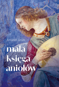 Mała księga aniołów - Anselm Grün - książka