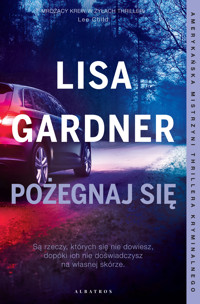 Pożegnaj się. Cykl z Quincy & Rainie. Tom 2 - Lisa Gardner - ebook + audiobook + książka