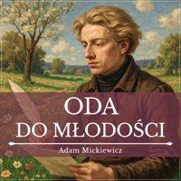 Oda do młodości - Adam Mickiewicz - ebook + audiobook