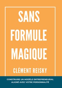 Sans formule magique - Clément Reisky - ebook