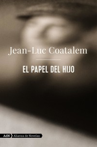 El papel del hijo (AdN) - Jean-Luc Coatalem - ebook