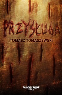 Przysługa - Tomasz Tomaszewski - książka