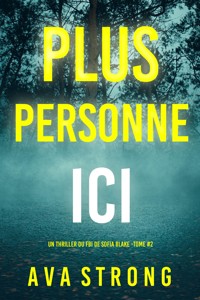 Plus personne ici (Un thriller du FBI de Sofia Blake — tome 2) - Ava Strong - ebook