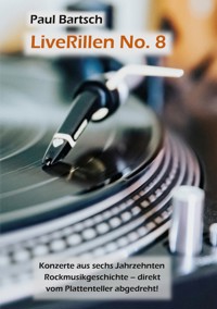 LiveRillen No. 8 - Paul Bartsch - ebook