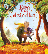 Ewa i dąb dziadka - Lu Fraser - książka