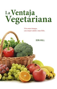 La ventaja vegetariana - Don Hall - ebook