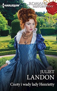 Cnoty i wady lady Henrietty - Landon Juliet - ebook