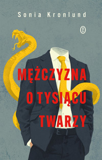 Mężczyzna o tysiącu twarzy - Sonia Kronlund - ebook + książka