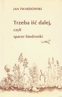 Trzeba iść dalej, czyli spacer biedronki - Twardowski Jan - ebook