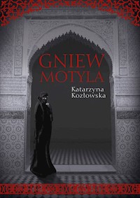 Gniew motyla - Katarzyna Kozłowska - książka