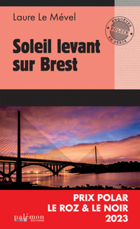 Soleil levant sur Brest - Tome 1 - Laure Le Mével - ebook