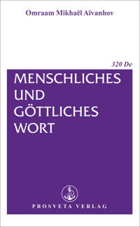 Menschliches und göttliches Wort - Omraam Mikhael Aivanhov - ebook