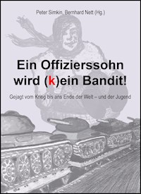 Ein Offizierssohn wird (k)ein Bandit! - Simkin Nett - ebook