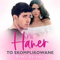 To skomplikowane - Haner K.N. - ebook + audiobook + książka