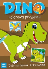 Dino - kolorowa przygoda - Maćkowiak Katarzyna - książka