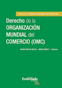 Derecho de la Organización Mundial del Comercio (OMC) -  - ebook