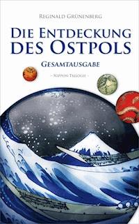 Die Entdeckung des Ostpols - Reginald Grünenberg - ebook