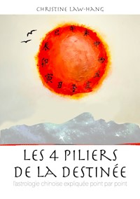 Les 4 piliers de la destinée - Christine Law-Hang - ebook