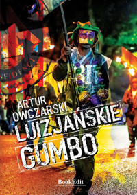 Luizjańskie gumbo - Artur Owczarski  - ebook + audiobook + książka