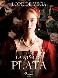 La niña de plata - Lope de Vega - ebook