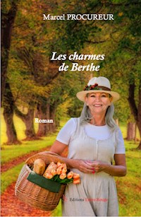 Les charmes de Berthe - Marcel Procureur - ebook