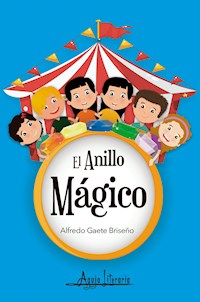 El anillo mágico - Alfredo Gaete Briseño - ebook