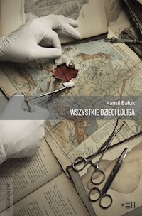 Wszystkie dzieci Louisa - Kamil Bałuk - książka