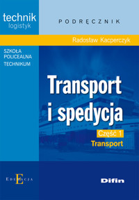 Transport i spedycja część 1 Transport - Kacperczyk Radosław - książka