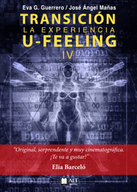 Transición. La experiencia U feeling IV - Eva G. Guerrero - ebook