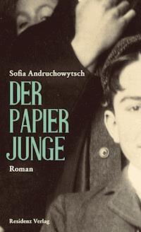 Der Papierjunge - Sofia Andruchowytsch - ebook