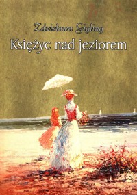 Księżyc nad jeziorem - Gigling Zdzisława - książka