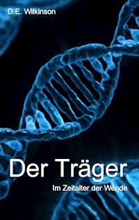 Der Träger - D.E. Wilkinson - ebook