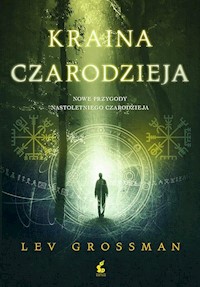 Kraina czarodzieja - Lev Grossman - książka