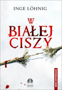 W białej ciszy - Lohnig Inge - książka