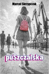PuSzczalska. Tom 1 - Marcel Skrzypczak - ebook