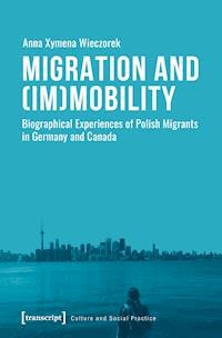 Migration and (Im)Mobility - Anna Xymena Wieczorek - darmowy ebook