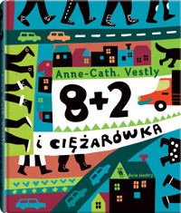 8+2. 8 +2 i ciężarówka - Vestly AnneCath - audiobook