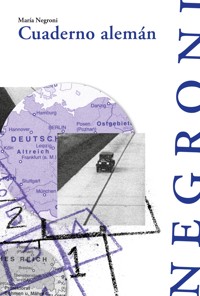 Cuaderno alemán - María Negroni - ebook