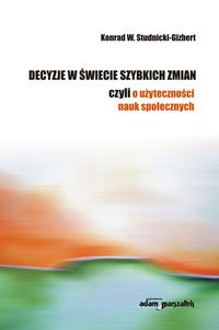 Decyzje w świecie szybkich zmian - Studnicki-Gizbert Konrad - książka